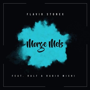 Morge Mels (feat. Ralf & Radio Michi)