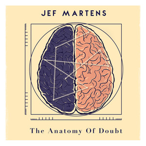 The Anatomy Of Doubt