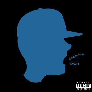 Speaking Out (Explicit)