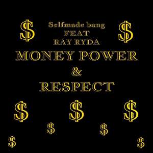Money Power & Respect (Explicit)