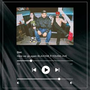 Here we go again (feat. YOUNG AVE & BLAXONE) [Explicit]