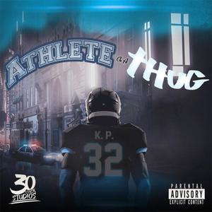ATHLETE OR A THUG (Explicit)