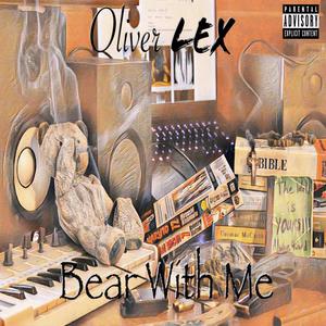 Bear With Me (Explicit)