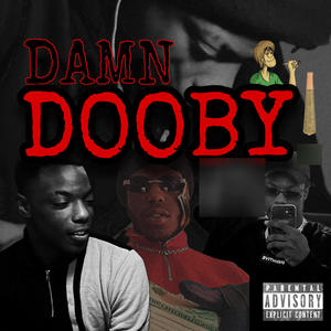 DAMN DOOBY (Explicit)