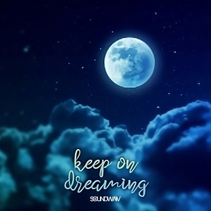 keep on dreaming
