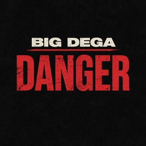 Danger (Explicit)