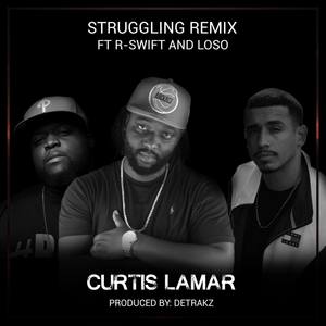 Struggling  [feat. R-Swift & Loso] (Remix)