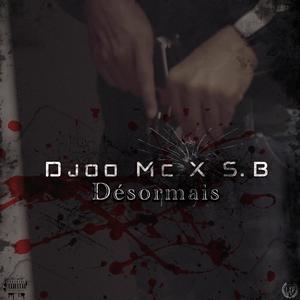 Désormais (feat. SB) [Explicit]