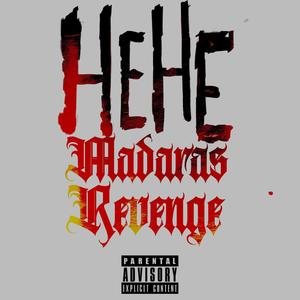 Madaras Revenge (HEHE) (feat. Ayanna Kayy & Kya Blaze) [Explicit]