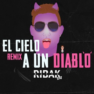 El Cielo a un diablo - Remix