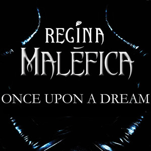 Regina Malefica: Once Upon a Dream