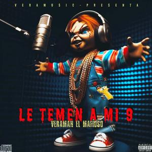LE TEMEN A MI 9 (veraman el mafioso) (Explicit)