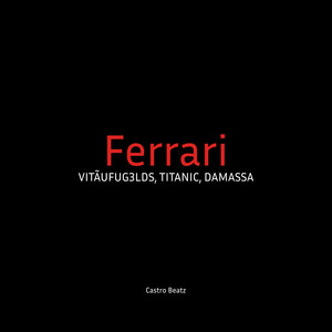 Ferrari (Explicit)