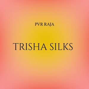 Trisha Silks