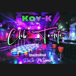 Club Tonite (feat. Duce McGuire) (Explicit)