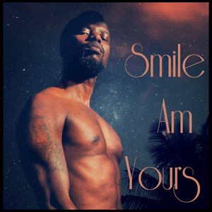 Smile am yours