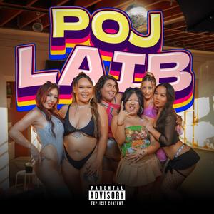 Poj Laib (Explicit)