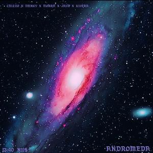 Andromeda (feat. crizzo.o, Dmnky, Monra, Javs & Kivera) (Explicit)