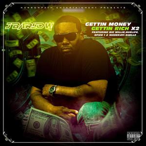 GETTIN MONEY GETTIN RICH X2 (feat. Big Willie, NUE LIFE & SPICE 1) (Special Version)