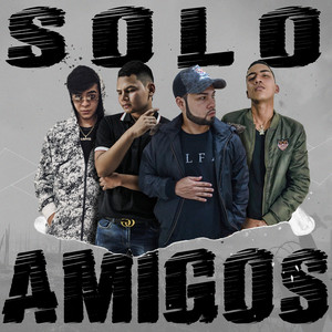 Solo Amigos (Explicit)