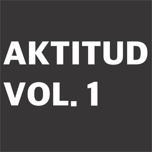 Aktitud, Vol. 1