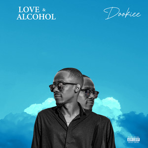 Love & Alcohol (Explicit)