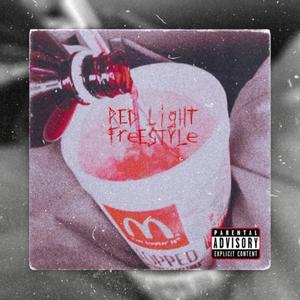 Red Light Freestyle (Explicit)