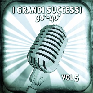 I grandi successi anni 30-40, vol. 5