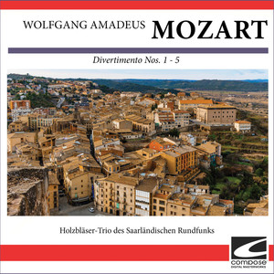 Wolfgang Amadeus Mozart - Divertimento Nos. 1 - 5