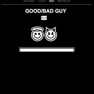 Good / Bad Guy