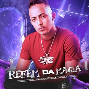 REFÉM DA MAGIA (Explicit)