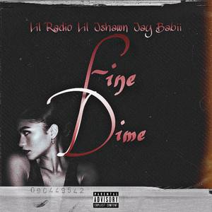 Fine Dime (Explicit)