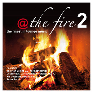 @ The Fire Vol.2 ...the Finest in Lounge Music