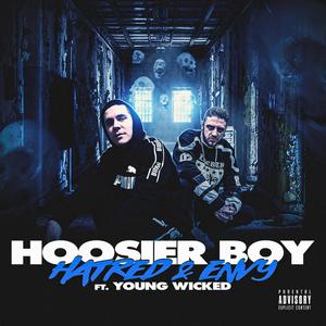 Hatred & Envy (feat. Young Wicked) (Explicit)