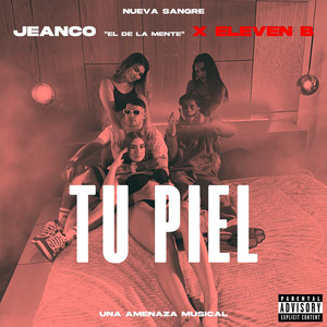 Tu Piel (Explicit)