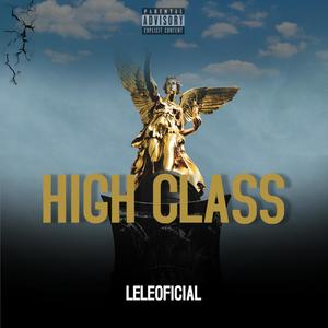 High Class (Explicit)