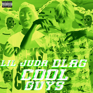 Cool Guys (Explicit)