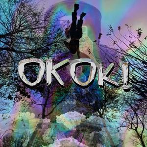 OKOK!(feat. conorlurkin) (Explicit)