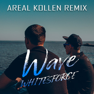 Wave (Areal Kollen Remix)