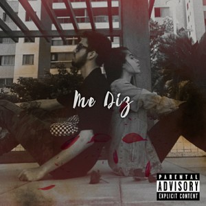 Me Diz (Explicit)