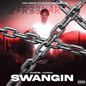 Swangin (Explicit)