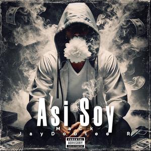 Asi Soy (feat. Mack) [Explicit]