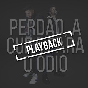 Perdão, a Cura para o Ódio (Playback)