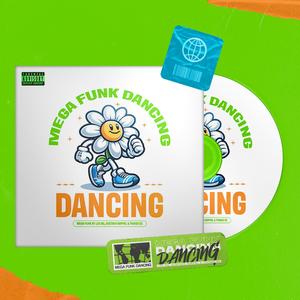 MEGA DANCING (Explicit)