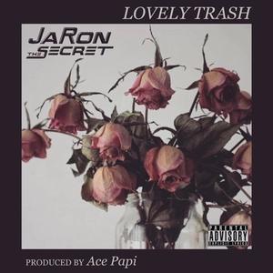 LOVELYTRASH x Ace Papi (Explicit)