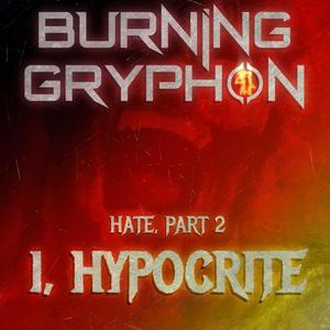 I, Hypocrite (feat. Bree, Blackened Blue, PrinceWhateverer, Metal Core Pony, Stallionslaughter & Slightly Amiss) (Explicit)