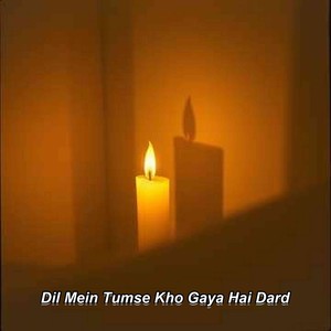 Dil Mein Tumse Kho Gaya Hai Dard