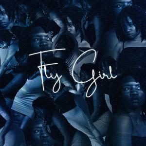 Fly Girl (Explicit)