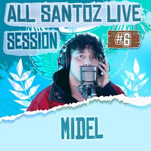 All Santoz - Midel // ALL STZ Live Session #6 (feat. Midel, Yaco Santana, BORJA TRECE, LOWKEY SANTO, Esteban Oliver & Scotti)