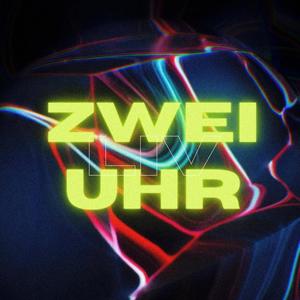 Zwei Uhr (Explicit)